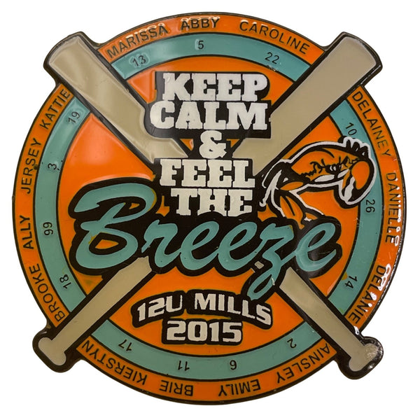 Keep Calm & Feel The Breeze 2015 12U Mills Softball Trading Pin
